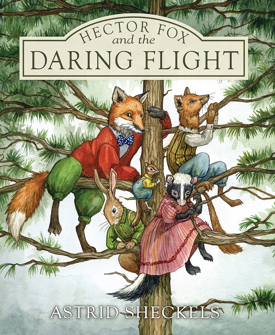 Hector Fox and the Daring Flight (Hector Fox and Friends)