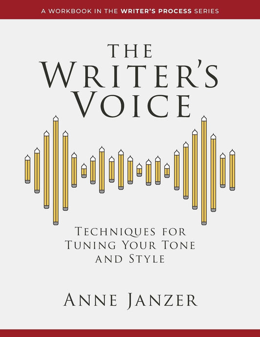 The Writer's Voice: Techniques for Tuning Your Tone and Style (The Writer's Process Series) - 7519