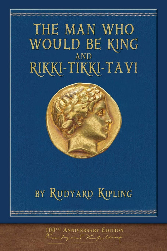 The Man Who Would Be King and Rikki-Tikki-Tavi: Illustrated Classic - 5959