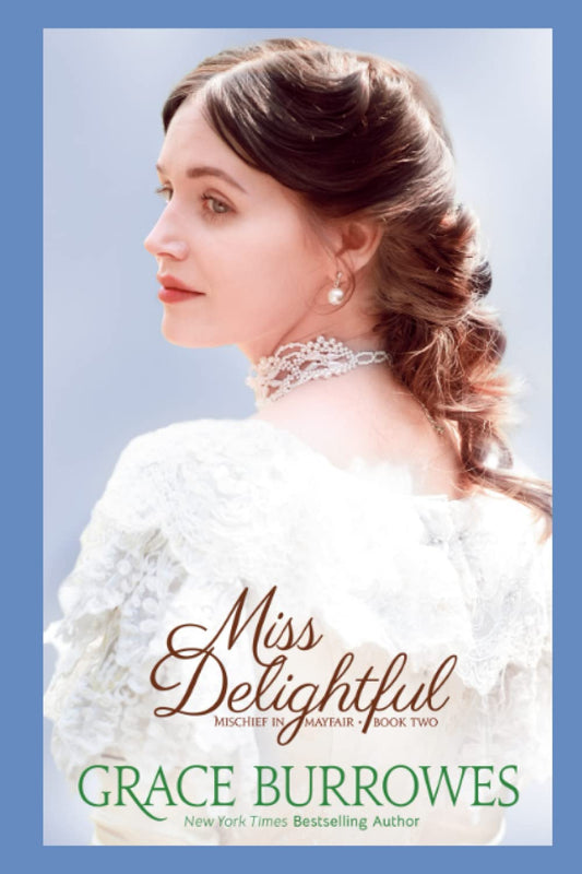 Miss Delightful: Mischief in Mayfair Book Two
