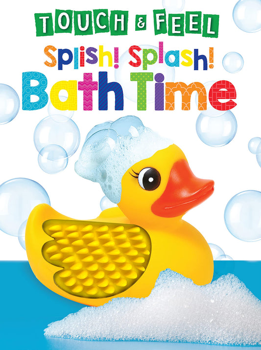 Splish! Splash! Bath Time - Touch and Feel Board Book - Sensory Board Book - 7321