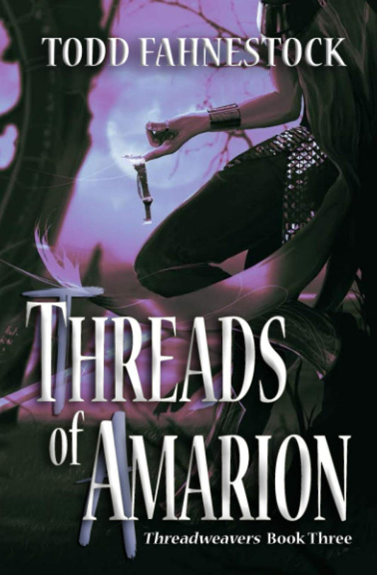 Threads of Amarion (Threadweavers)