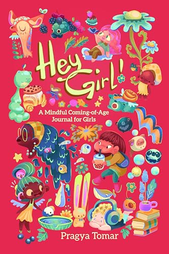 Hey Girl! Mindful Coming-of-Age Journal for Girls: A body-positive book for ages 8 to 16, guiding girls through puberty and womanhood - 1325