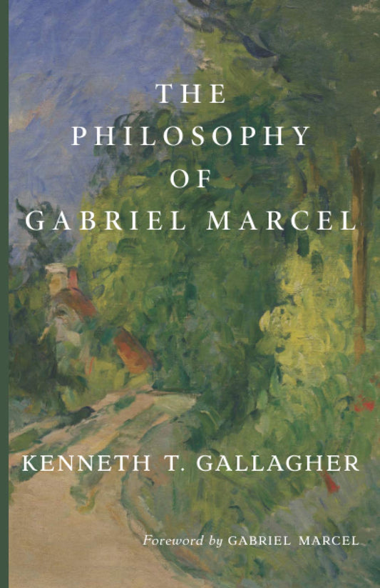 The Philosophy of Gabriel Marcel - 2083