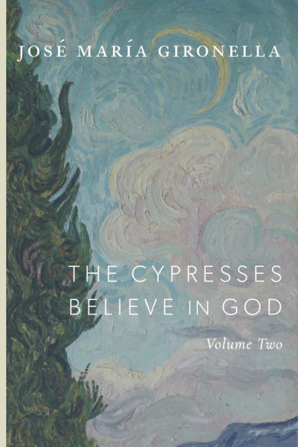 The Cypresses Believe in God: Volume Two - 6887