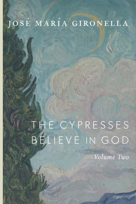 The Cypresses Believe in God: Volume Two - 6887