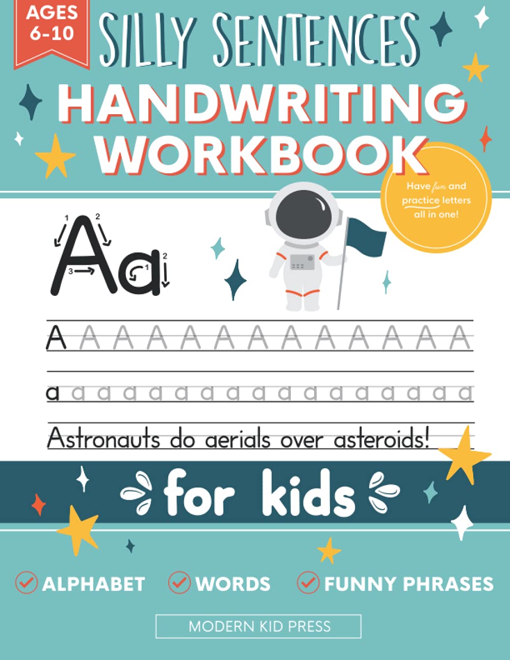 Handwriting Practice Book for Kids (Silly Sentences): Penmanship and Writing Workbook for Kindergarten, 1st, 2nd, 3rd and 4th Grade: Learn and Laugh by Tracing Letters, Sight Words and Funny Phrases - 9240
