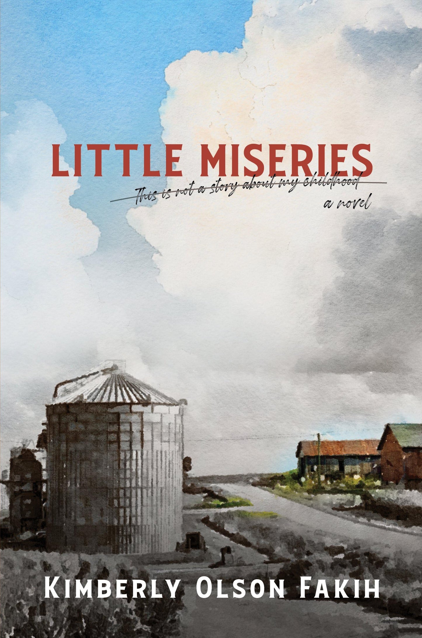 Little Miseries a novel: This is not a story about my childhood
