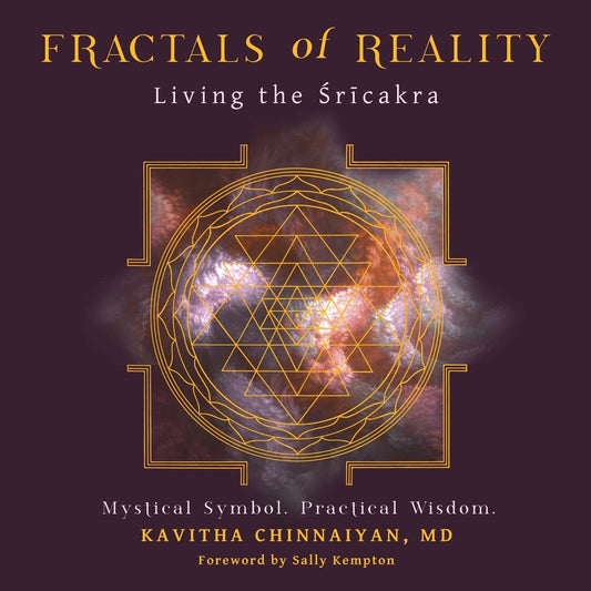 Fractals of Reality: Living the Śrīcakra - 3122