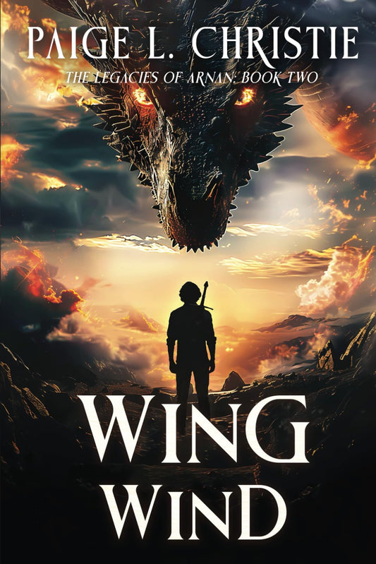 Wing Wind: The Legacies of Arnan: Book 2