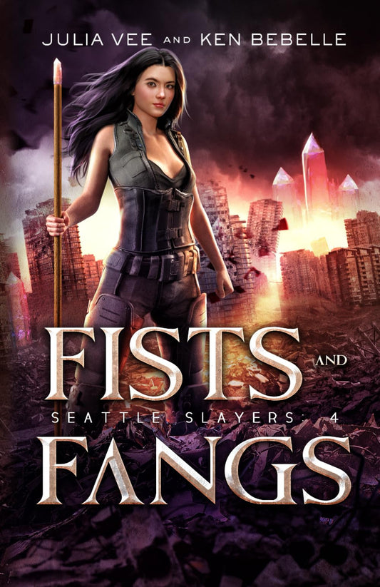 Fists and Fangs: An Urban Fantasy Action Adventure In The Veil (Seattle Slayers)
