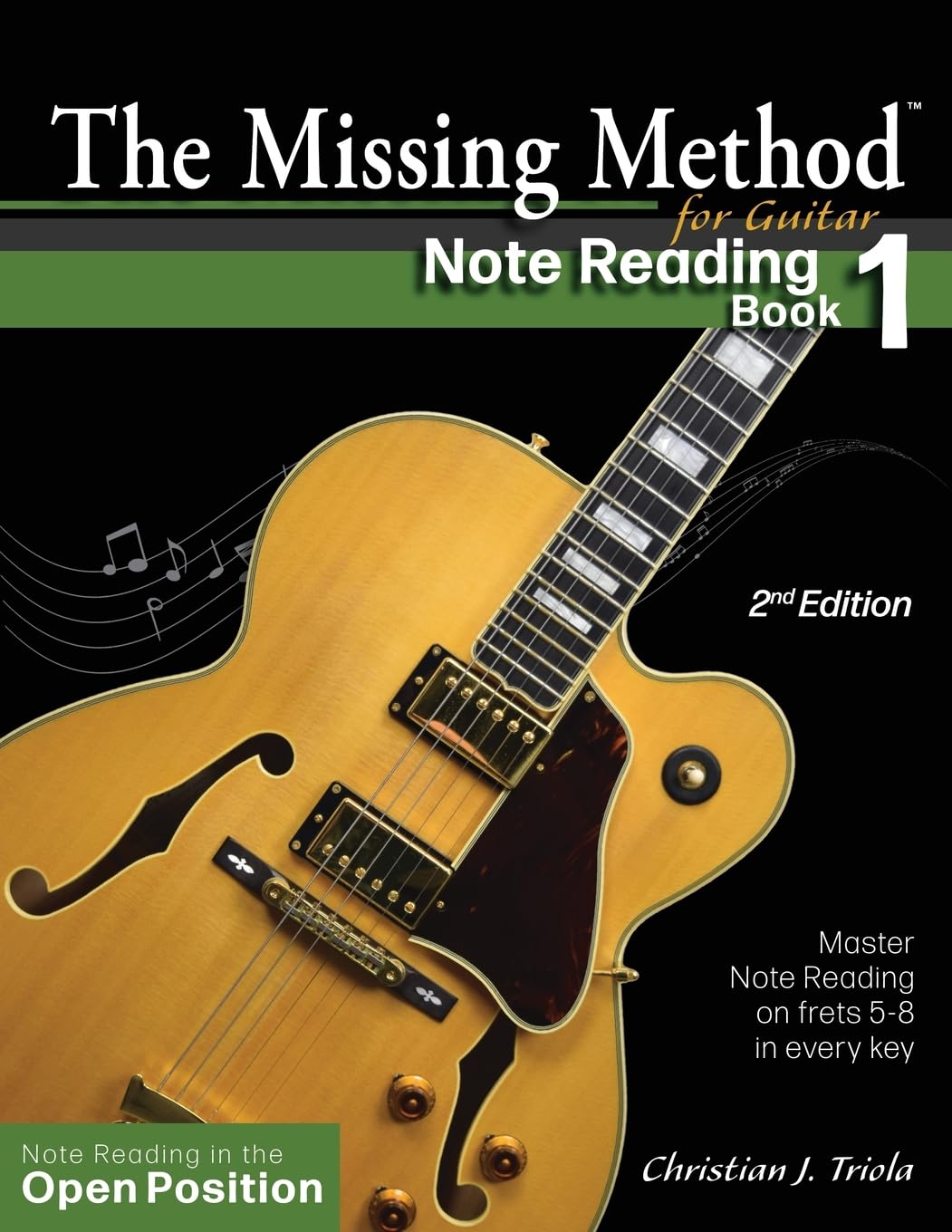 The Missing Method for Guitar: Note Reading in the Open Position - 7586