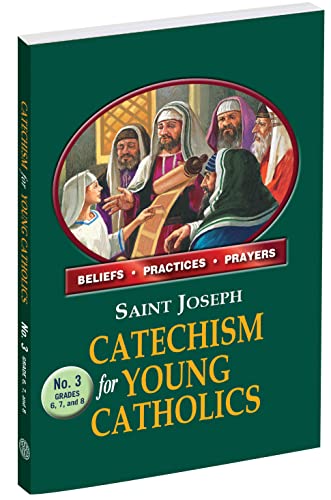 St. Joseph Catechism for Young Catholics No. 3 [Paperback] Catholic Book Publishing Corp