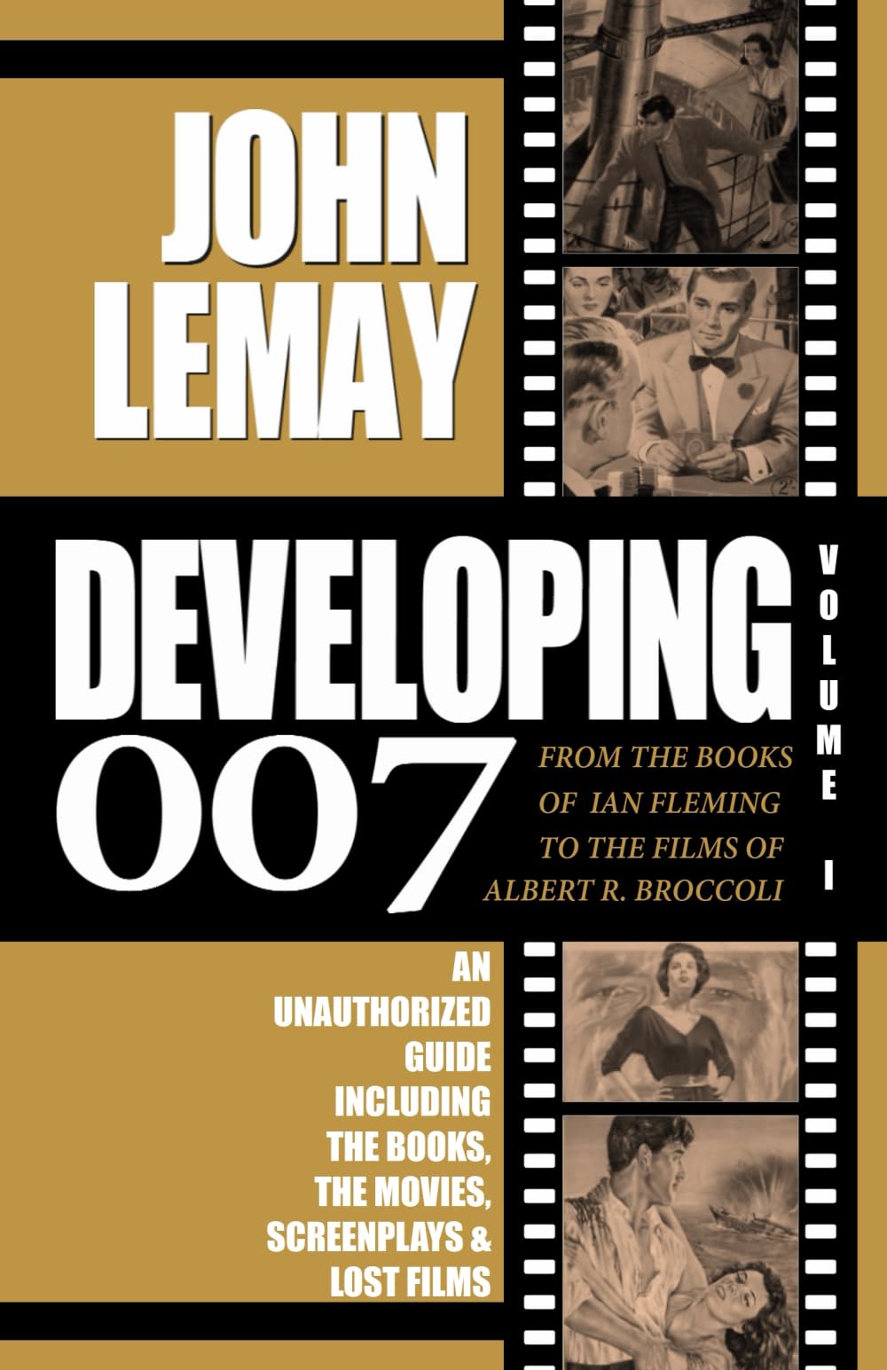 DEVELOPING 007: From the Books of Ian Fleming to the Films of Albert R. Broccoli