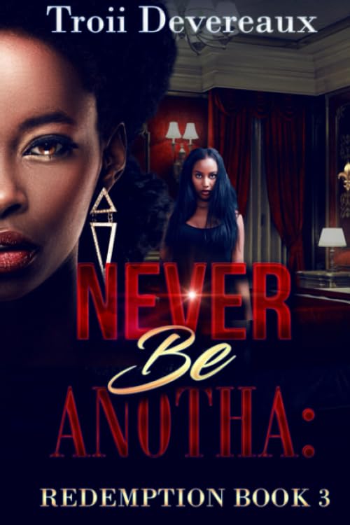 Never Be Anotha: Redemption