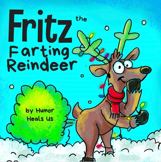 FRITZ THE FARTING REINDEER: A ST - 753