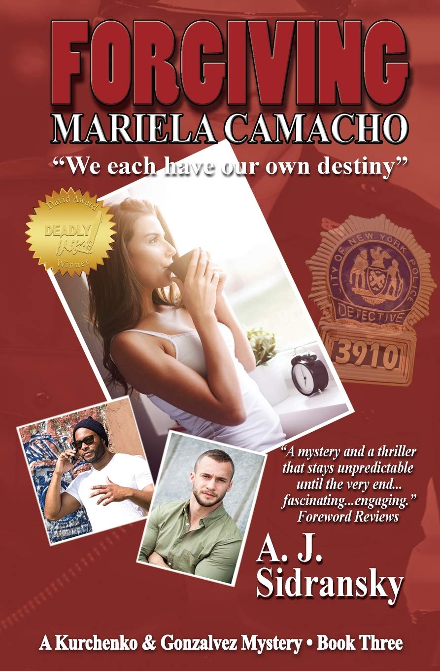 Forgiving Mariela Camacho: A Kurchenko & Gonzalvez Mystery - Book Three (The Forgiving Series)