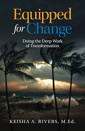 Equipped for Change: Doing the Deep Work of Transformation - 1262