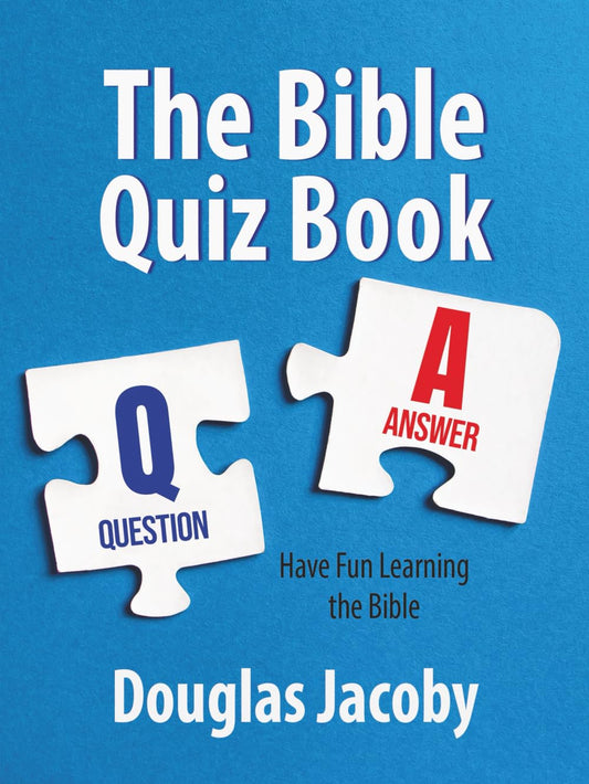 The Bible Quiz Book: Have Fun Learning the Bible