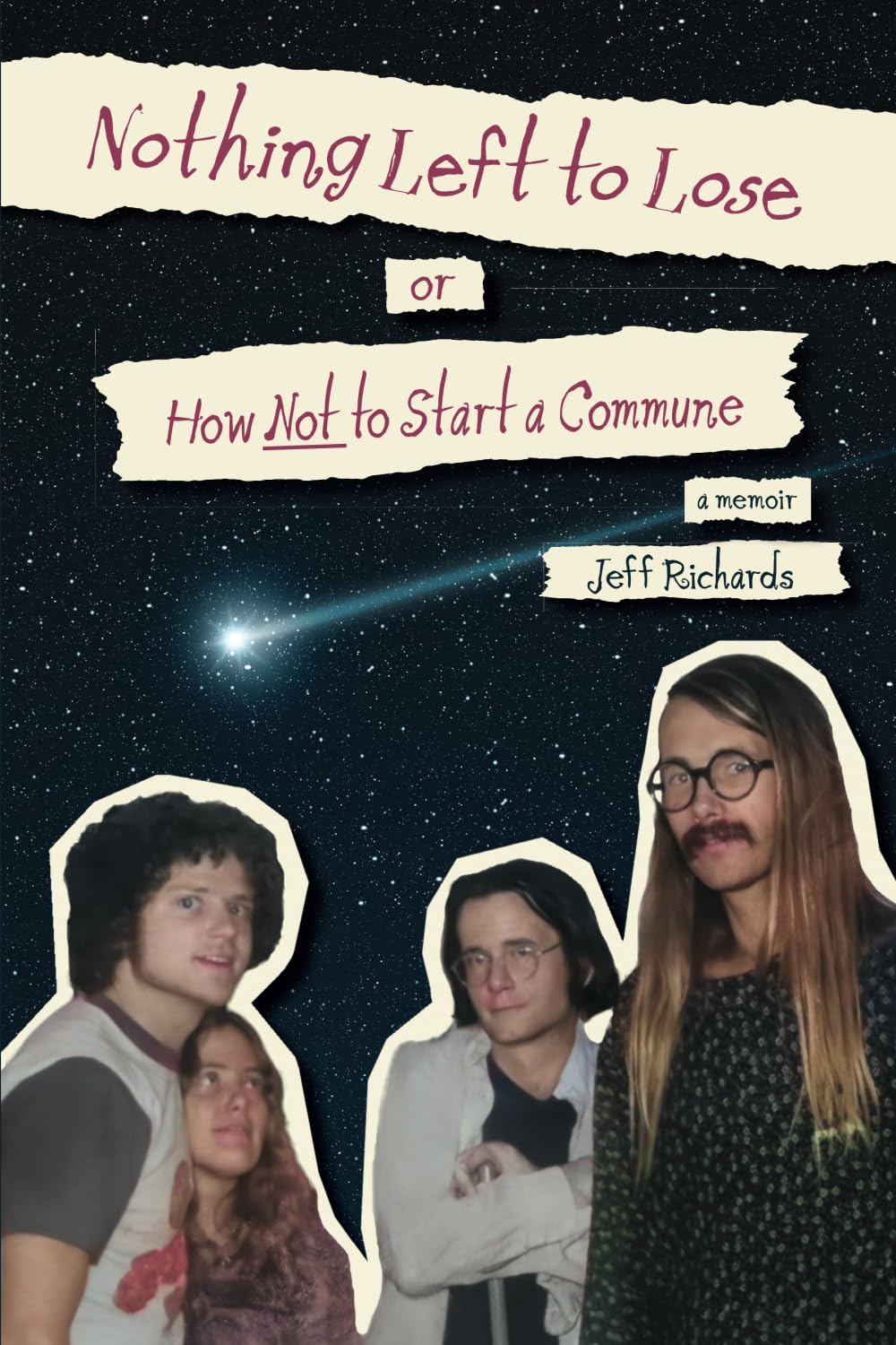 Nothing Left to Lose, or, How Not to start a Commune