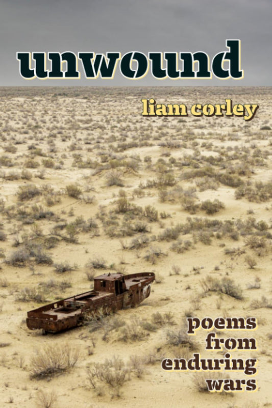 Unwound: Poems from Enduring Wars - 2436