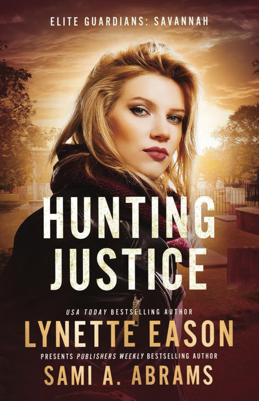 Hunting Justice: An Elite Guardians Novel (Elite Guardians: Savannah)
