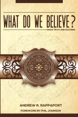 What Do We Believe?: A Christian Systematic Theology - 2976