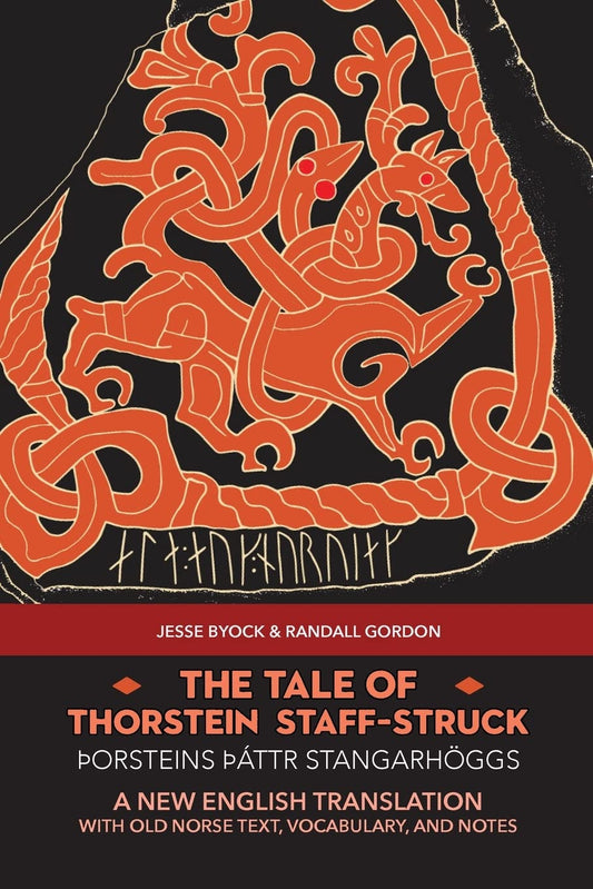 The Tale of Thorstein Staff-Struck (Þorsteins þáttr stangarhöggs): A New English Translation with Old Norse Text, Vocabulary, and Notes (Viking Language Old Norse Icelandic Series) - 8213