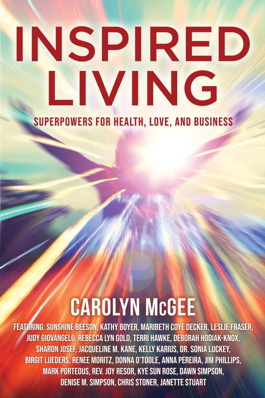 Inspired Living: Superpowers for Health, Love, and Business - 4376