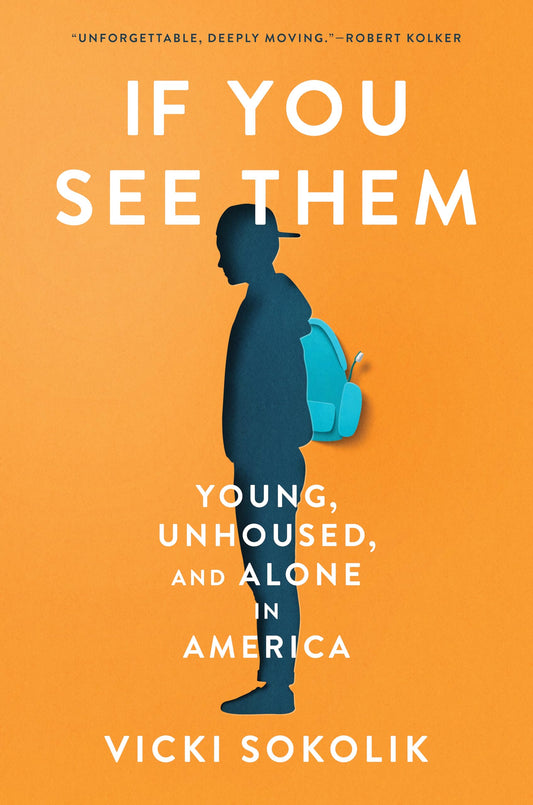 If You See Them: Young, Unhoused, and Alone in America - 5856