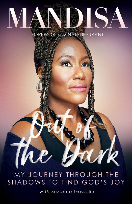 Out of the Dark: My Journey Through the Shadows to Find God's Joy - 504