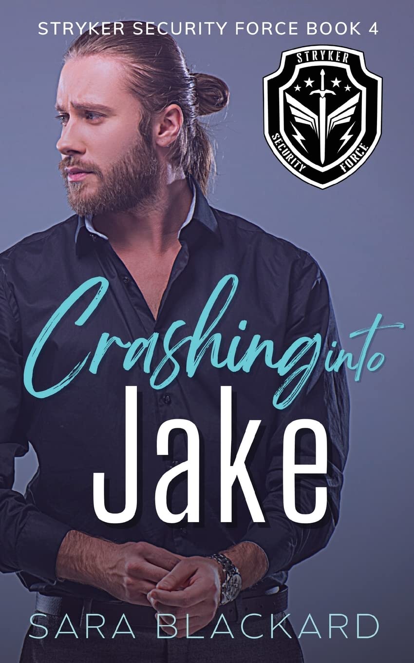 Crashing Into Jake: A Sweet Romantic Suspense (Stryker Security Force)