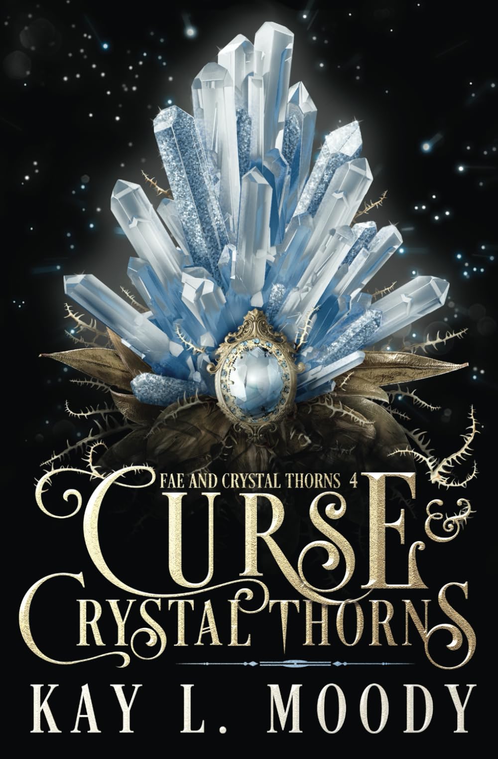Curse and Crystal Thorns