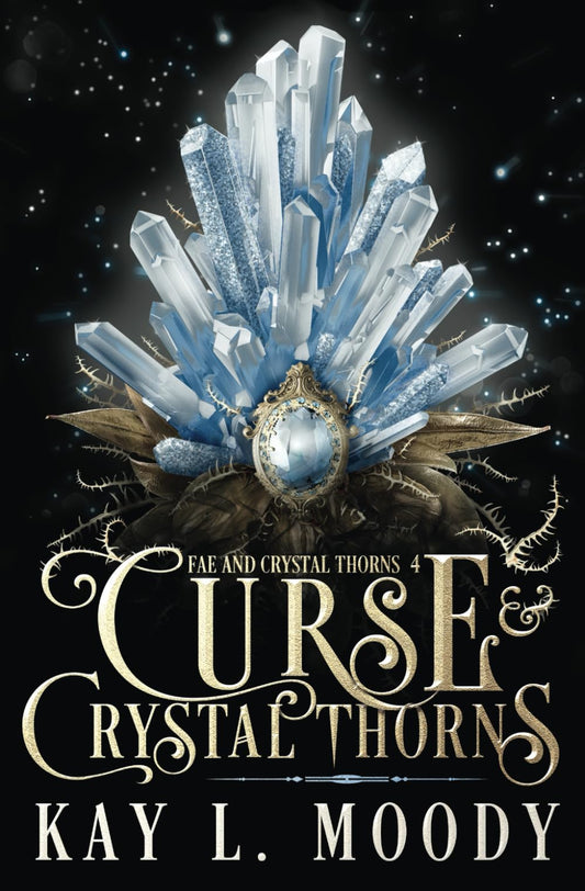 Curse and Crystal Thorns