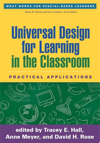 Universal Design for Learning in the Classroom Practical Applications