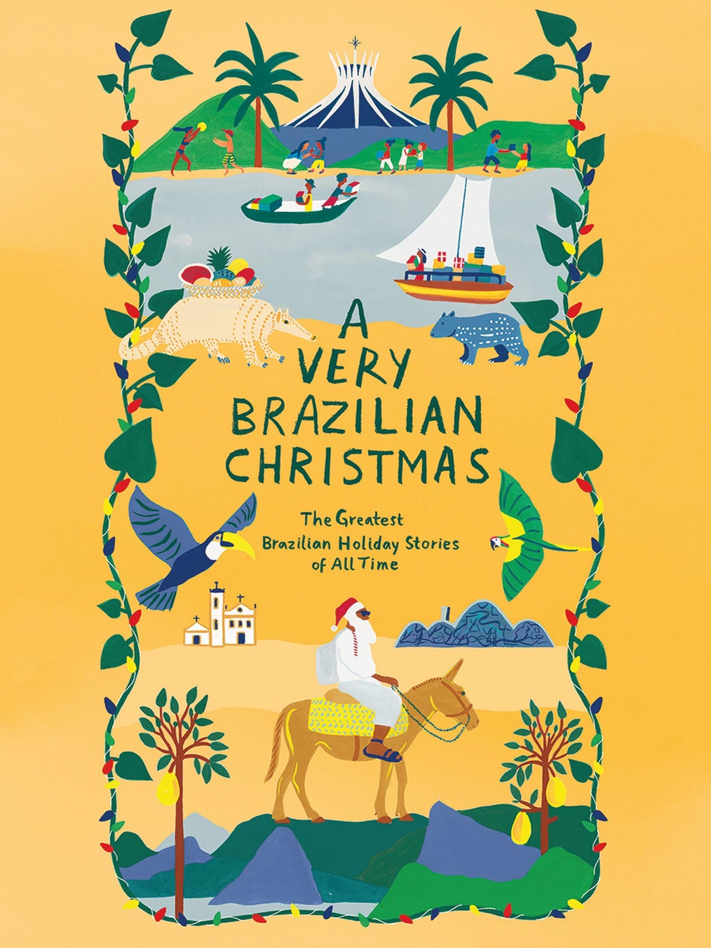 A Very Brazilian Christmas: The Greatest Brazilian Holiday Stories of All Time (Very Christmas)