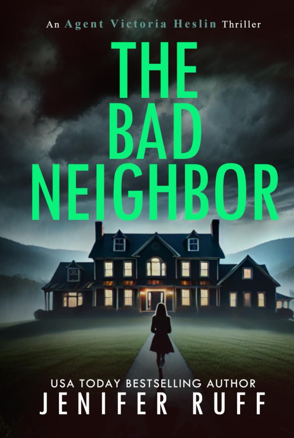 The Bad Neighbor (Agent Victoria Heslin Series)