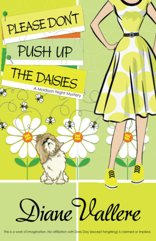 Please Don't Push Up the Daisies: A Madison Night Mystery