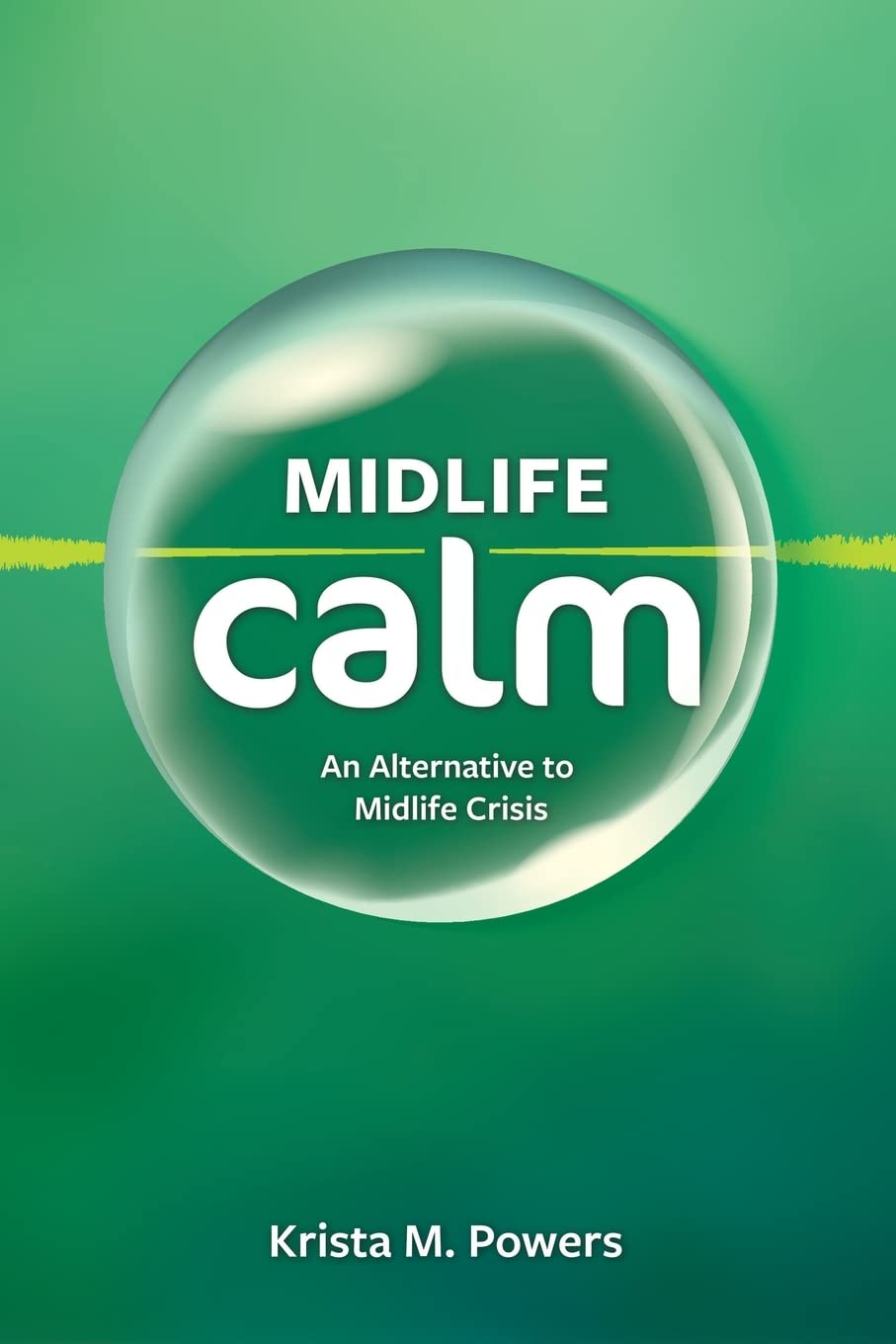 Midlife Calm: An Alternative to Midlife Crisis - 4138
