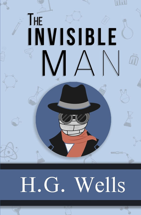 The Invisible Man - The Original 1897 Classic (Reader's Library Classics) - 5818