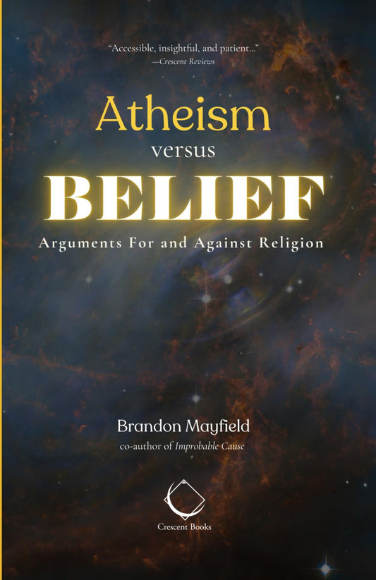 Atheism Versus Belief: Arguments For and Against Religion