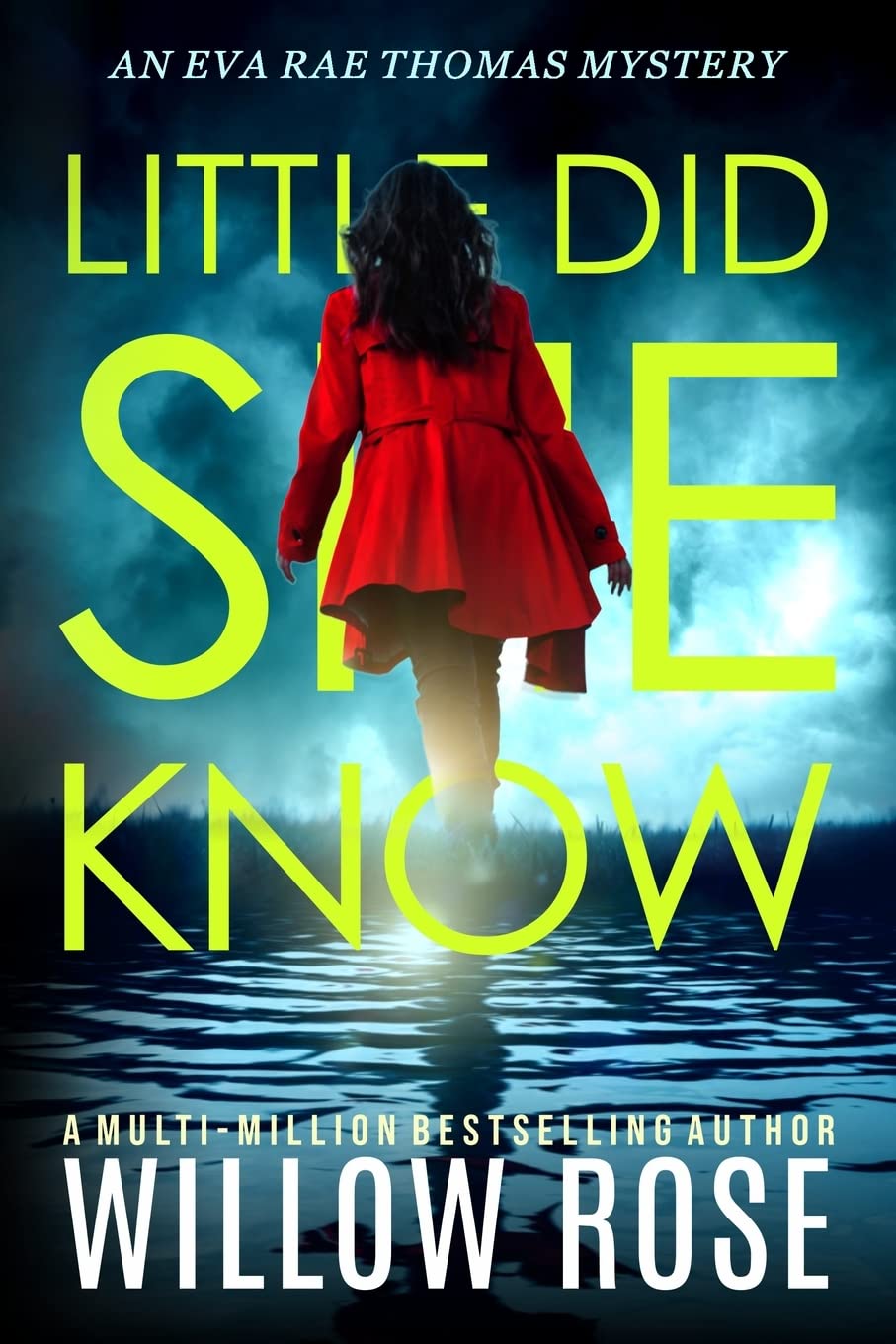 Little Did She Know: An intriguing, addictive mystery novel (Eva Rae Thomas Mystery)