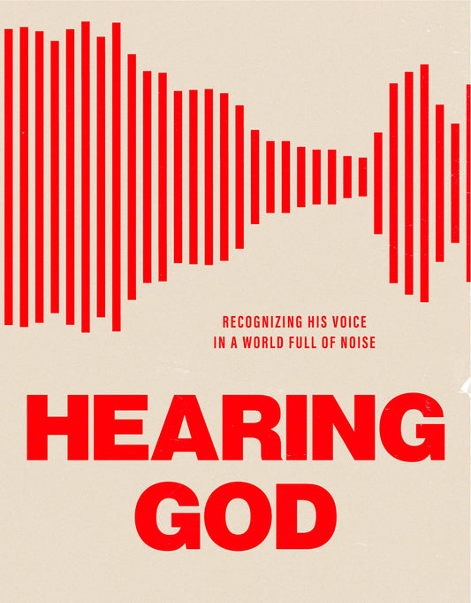 Hearing God: Recognizing His Voice in a World Full of Noise (A 6-Week Interactive Bible Study with Reflection Questions, Space for Note-Taking, & Cut-Out Scripture Verse Memory Cards)