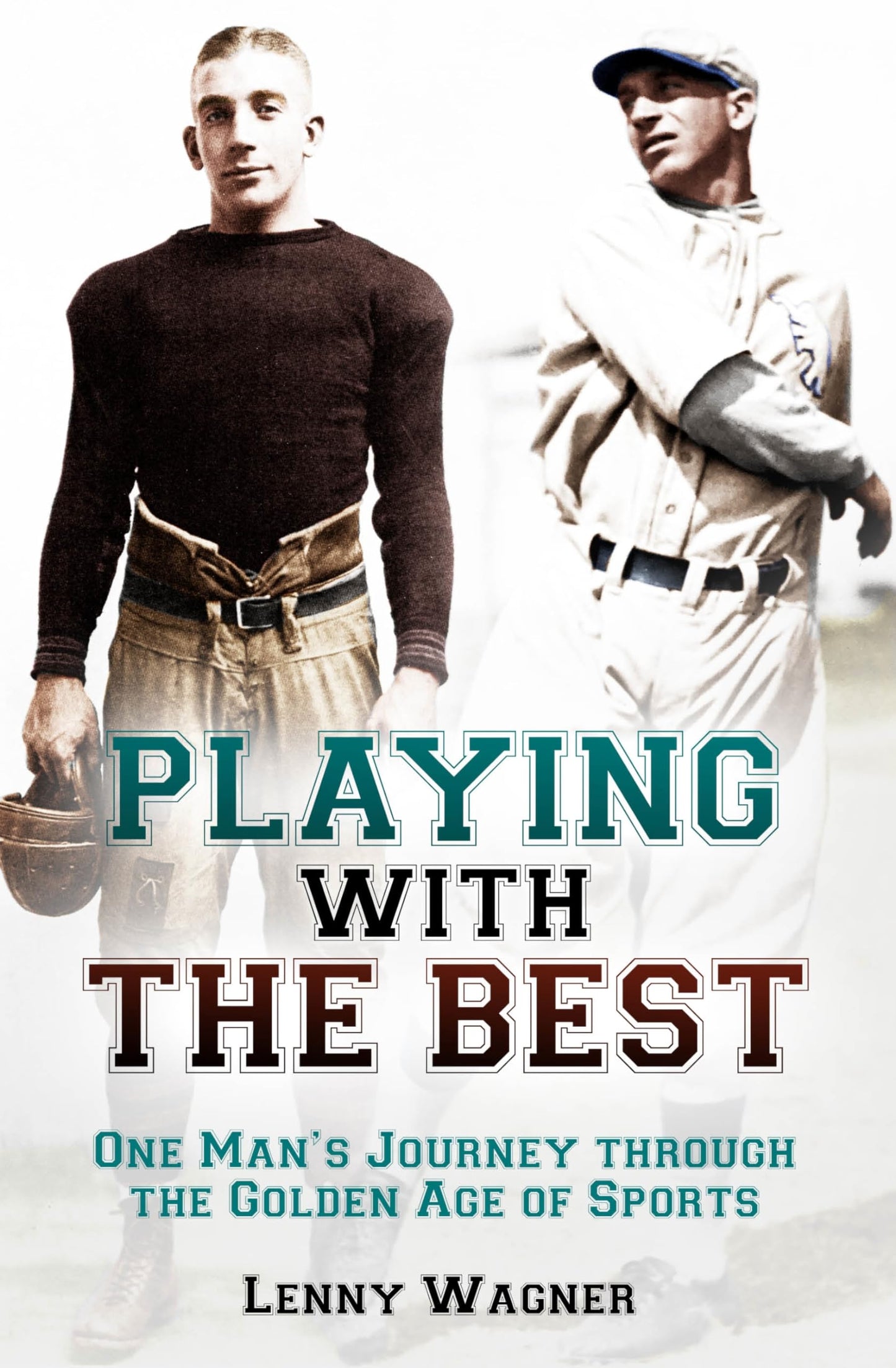 Playing with the Best: One Man’s Journey through the Golden Age of Sports - 7199