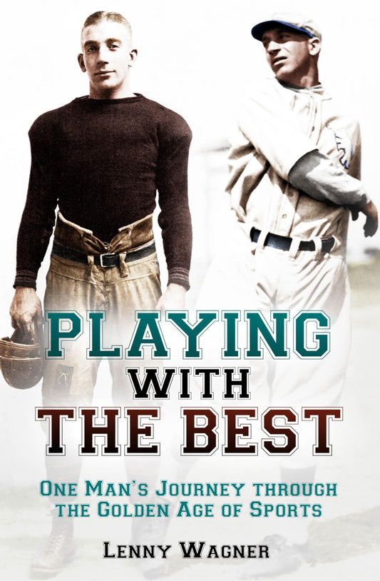Playing with the Best: One Man’s Journey through the Golden Age of Sports - 7199