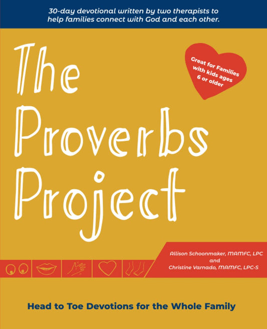 The Proverbs Project: Head to Toe Devotions for the Whole Family - 1739