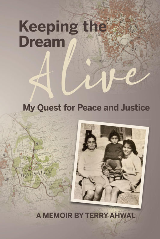Keeping the Dream Alive: My Quest for Peace and Justice