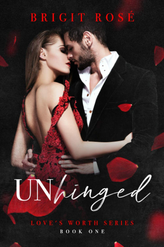UnHinged: Friends-to-Lovers Romance (Love's Worth)