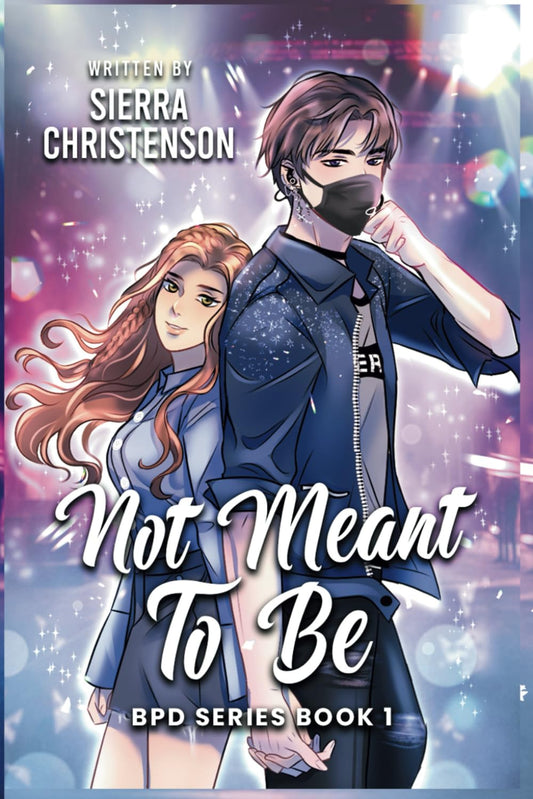 Not Meant To Be: A Best Friend's Older Brother K-Pop Romance (The BPD Series) - 7844