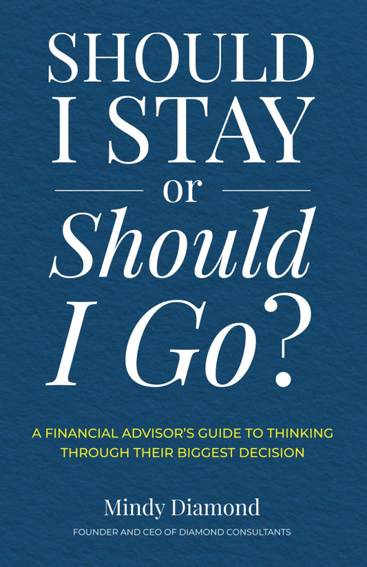Should I Stay or Should I Go?: A Financial Advisor's Guide to Thinking Through Their Biggest Decision - 2096
